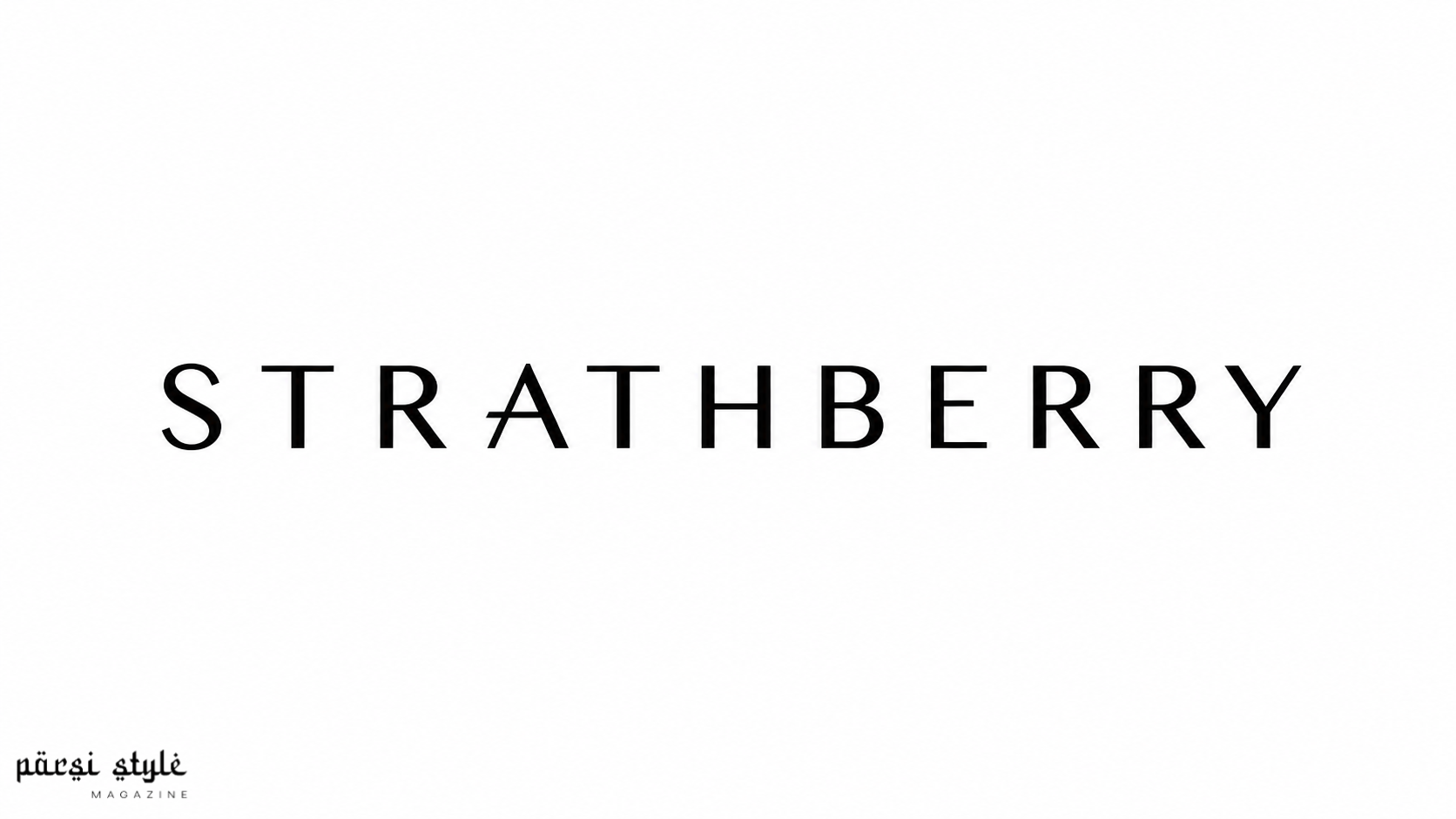 تاریخچه برند Strathberry؛ چگونه یک برند جوان اسکاتلندی به نامی مطرح در دنیای کیف‌های لوکس تبدیل شد؟