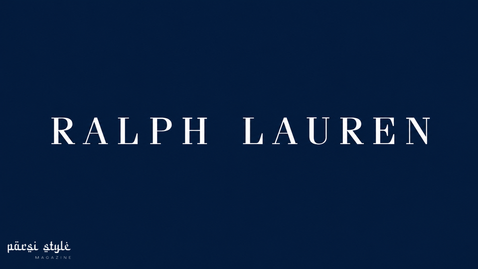 تاریخچه برند Ralph Lauren؛ از یک ایده ساده تا یک برند جهانی